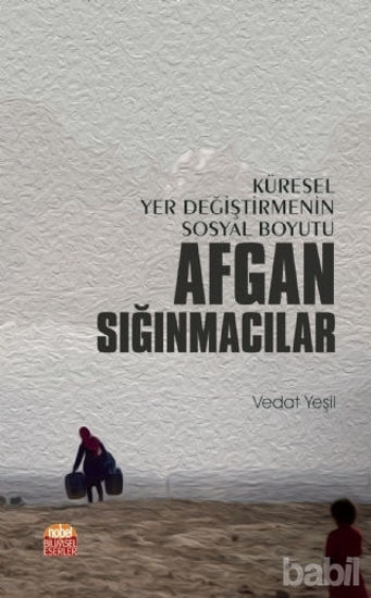 Picture of Küresel Yer Değiştirmenin Sosyal Boyutu Afgan Sığınmacılar