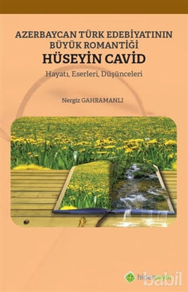 Picture of Azerbaycan Türk Edebiyatının Büyük Romantiği Hüseyin Cavid