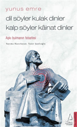 Picture of Dil Söyler Kulak Dinler Kalp Söyler Kainat Dinler