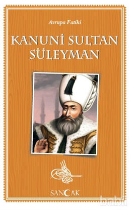 Picture of Avrupa Fatihi Kanuni Sultan Süleyman