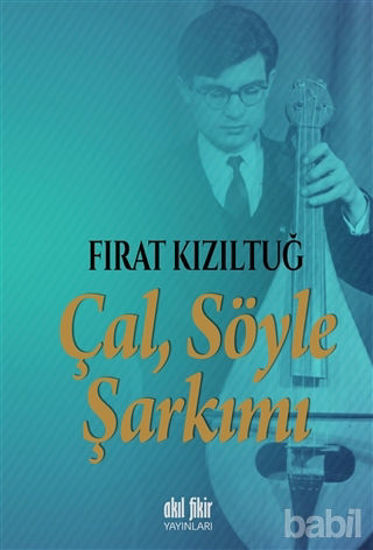 Picture of Çal Söyle Şarkımı