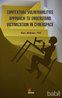 Picture of Contextual Vulnerabilities Approach To Understand Victimization In Cyberspace