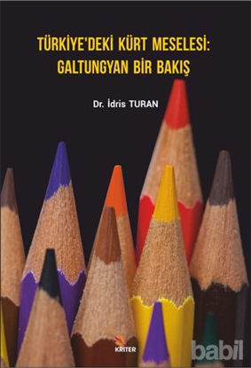Picture of Türkiye’deki Kürt Meselesi Galtungyan Bir Bakış