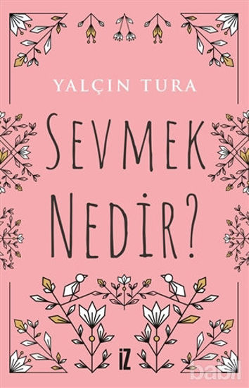 Picture of Sevmek Nedir?