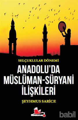 Picture of Selçuklular Dönemi Anadolu’da Müslüman-Süryani İlişkileri