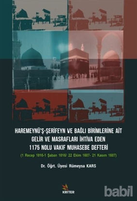 Picture of Haremeynü’ş-Şerifeyn ve Bağlı Birimlerine Ait Gelir Ve Masrafları İhtiva Eden 1175 Nolu Vakıf Muhasebe Defteri