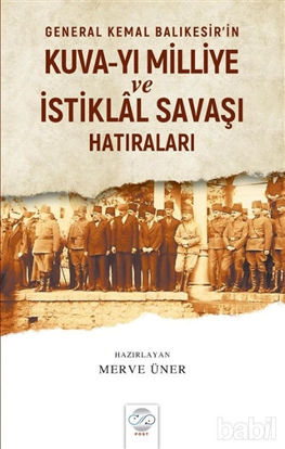 Picture of General Kemal Balıkesir’in Kuva-Yı Milliye ve İstiklal Savaşı Hatıraları