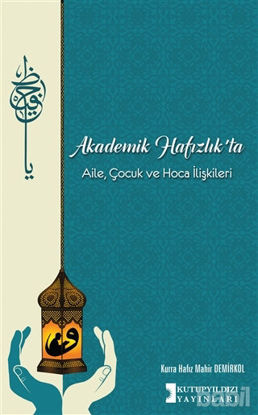 Picture of Akademik Hafızlık'ta Aile, Çocuk ve Hoca İlişkileri