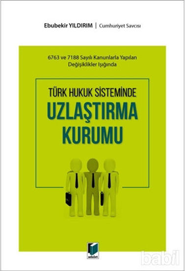 Picture of Türk Hukuk Sisteminde Uzlaştırma Kurumu
