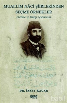 Picture of Muallim Naci Şiirlerinden Seçme Örnekler