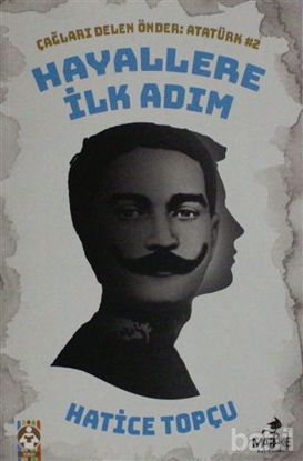 Picture of Hayallere İlk Adım - Çağları Delen Önder Atatürk 2