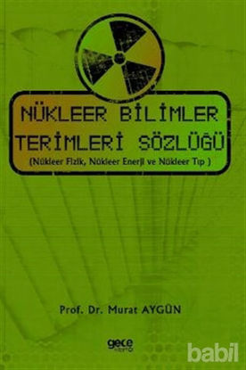 Picture of Nükleer Bilimler Terimleri Sözlüğü