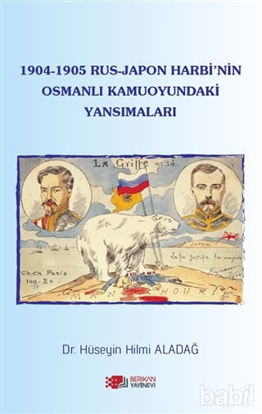 Picture of 1904-1905 Rus - Japon Harbi'nin Osmanlı Kamuoyundaki Yansımaları