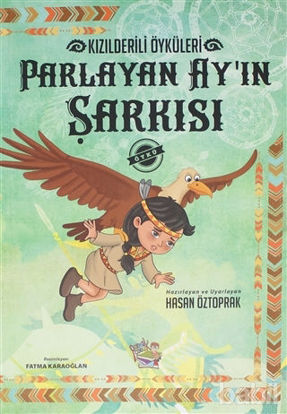 Picture of Parlayan Ay'ın Şarkısı - Kızılderili Öyküleri