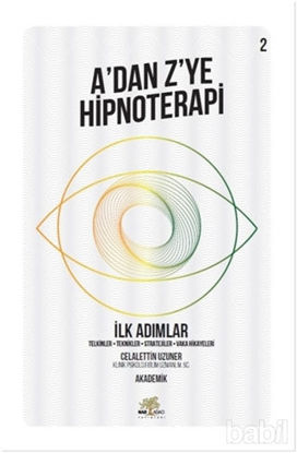 Picture of İlk Adımlar - A’dan Z’ye Hipnoterapi (2. Kitap)