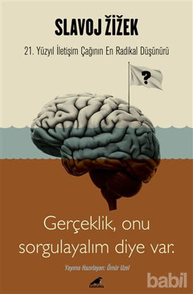 Picture of Slavoj Zizek - Gerçeklik, Biz Onu Sorgulayalım Diye Var
