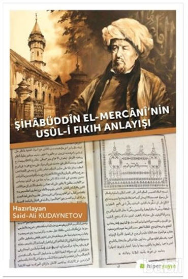 Picture of Şihabüddin El-Mercani’nin Usul-i Fıkıh Anlayışı