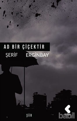 Picture of Ad Bir Çiçektir