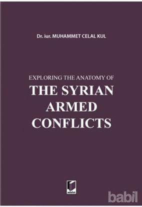 Picture of Exploring the Anatomy of The Syrian Armed Conflicts
