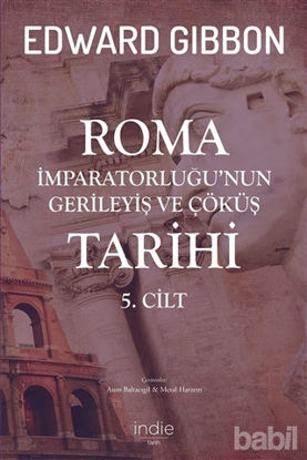 Picture of Roma İmparatorluğu’nun Gerileyiş ve Çöküş Tarihi 5. Cilt