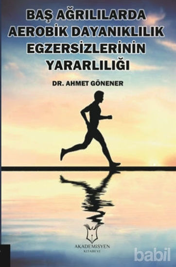 Picture of Baş Ağrılılarda Aerobik Dayanıklılık Egzersizlerinin Yararlılığı