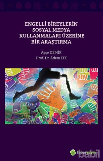 Picture of Engelli Bireylerin Sosyal Medya Kullanmaları Üzerine Bir Araştırma