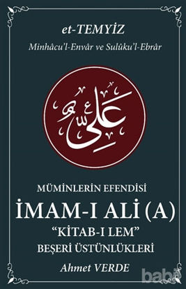 Picture of Müminlerin Efendisi İmam-ı Ali - Beşeri Üstünlükleri