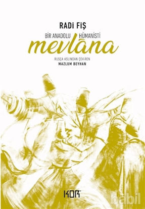 Picture of Bir Anadolu Hümanisti Mevlana