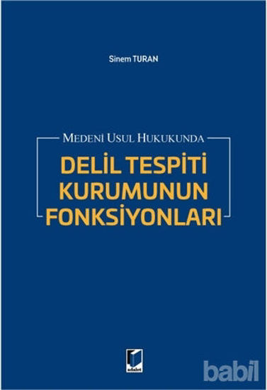 Picture of Medeni Usul Hukukunda Delil Tespiti Kurumunun Fonksiyonları