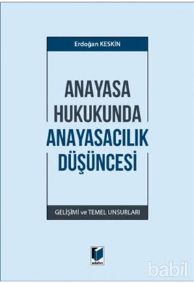 Picture of Anayasa Hukukunda Anayasacılık Düşüncesi
