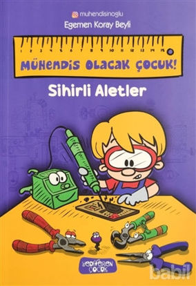 Picture of Sihirli Aletler - Mühendis Olacak Çocuk!