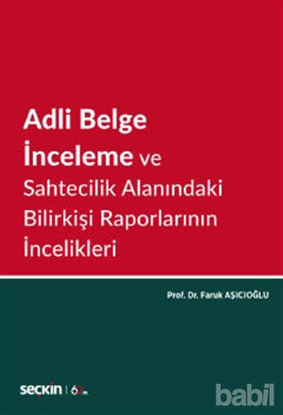 Picture of Adli Belge İnceleme ve Sahtecilik Alanındaki Bilirkişi Raporlarının İncelikleri