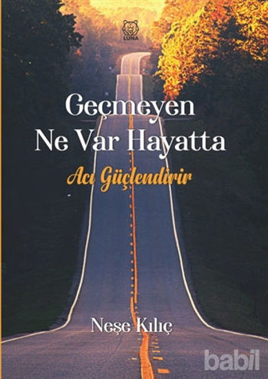 Picture of Geçmeyen Ne Var Hayatta