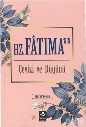 Picture of Hz. Fatıma'nın Çeyizi ve Düğünü