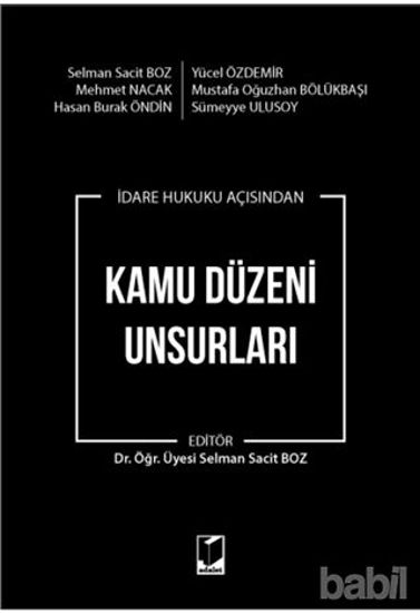 Picture of İdare Hukuku Açısından Kamu Düzeni Unsurları