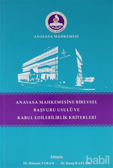 Picture of Anayasa Mahkemesinde Bireysel Başvuru Usulü ve Kabul Edilebilirlik Kriterleri