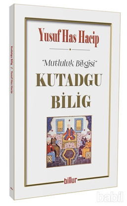 Picture of Kutadgu Bilig - Mutluluk Bilgisi
