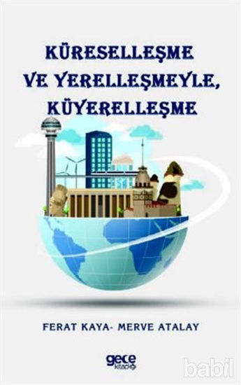 Picture of Küreselleşme ve Yerelleşmeyle Küyerelleşme