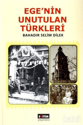 Picture of Ege’nin Unutulan Türkleri