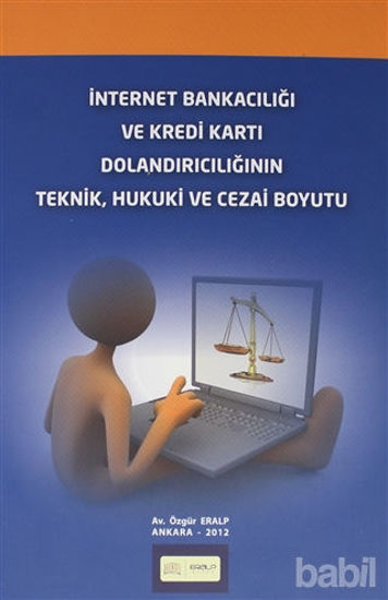 Picture of İnternet Bankacılığı ve Kredi Kartı Dolandırıcılığının Teknik, Hukuki ve Cezai Boyutu