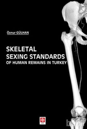 Picture of Skeletal Sexing Standards of Human Remains in Turkey