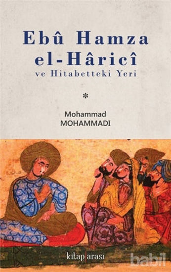 Picture of Ebu Hamza el-Harici ve Hitabetteki Yeri