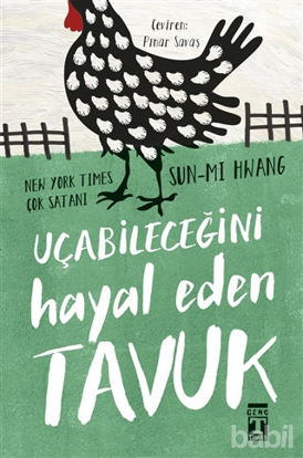 Picture of Uçabileceğini Hayal Eden Tavuk