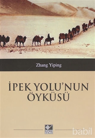 Picture of İpek Yolu'nun Öyküsü