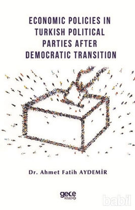 Picture of Economic Policies in Turkish Political Parties After Democratic Transition
