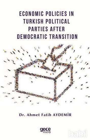 Picture of Economic Policies in Turkish Political Parties After Democratic Transition