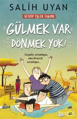 Picture of Gülmek Var Dönmek Yok - Acayip İşler Takımı