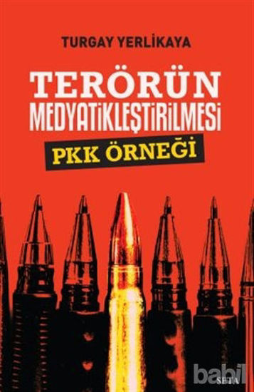 Picture of Terörün Medyatikleştirilmesi Pkk Örneği