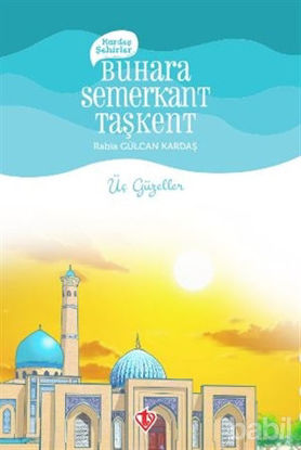 Picture of Kardeş Şehirler Buhara Semerkant Taşkent