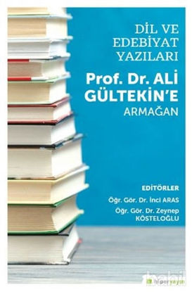 Picture of Dil ve Edebiyat Yazıları - Prof. Dr. Ali Gültekin’e Armağan
